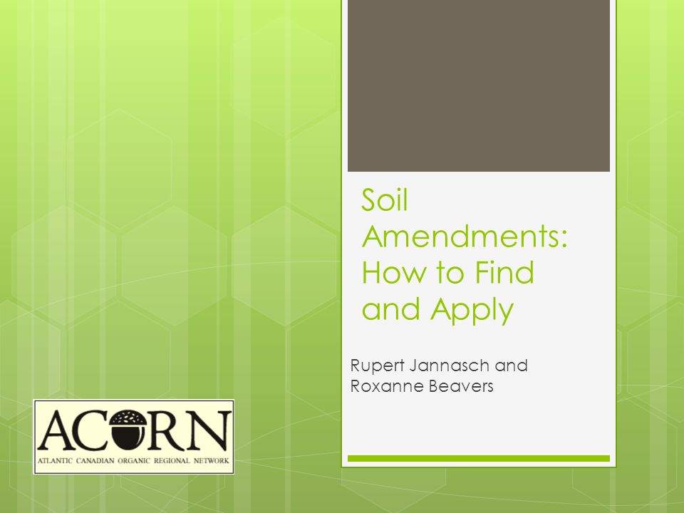 Soil Amendments: How to Find and Apply Rupert Jannasch and Roxanne Beavers