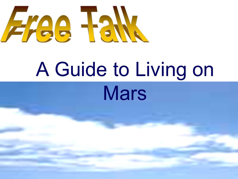 A Guide to Living on Mars