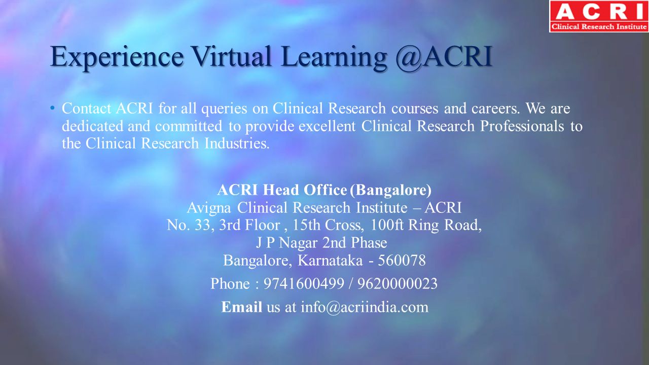 Experience Virtual Contact ACRI for all queries on Clinical Research courses and careers.