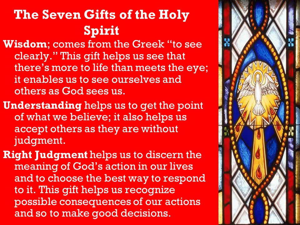 The Seven Gifts Of Holy Spirit Wisdom Comes From Greek To See Clearly