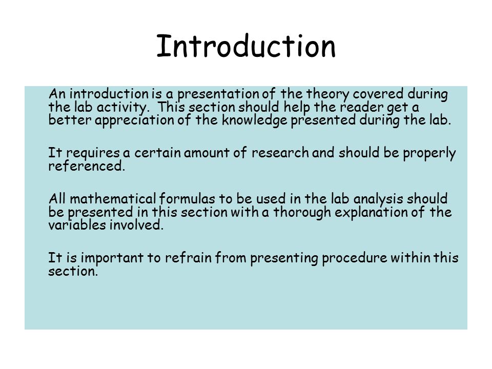 Introduction An introduction is a presentation of the theory covered during the lab activity.