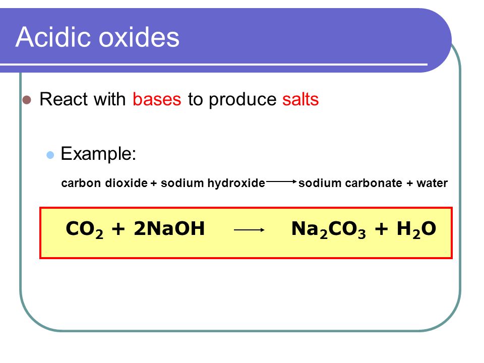 Acid And Bases Oxides Many Acids And Bases Are Formed By Dissolving Oxides In Water Ppt Download