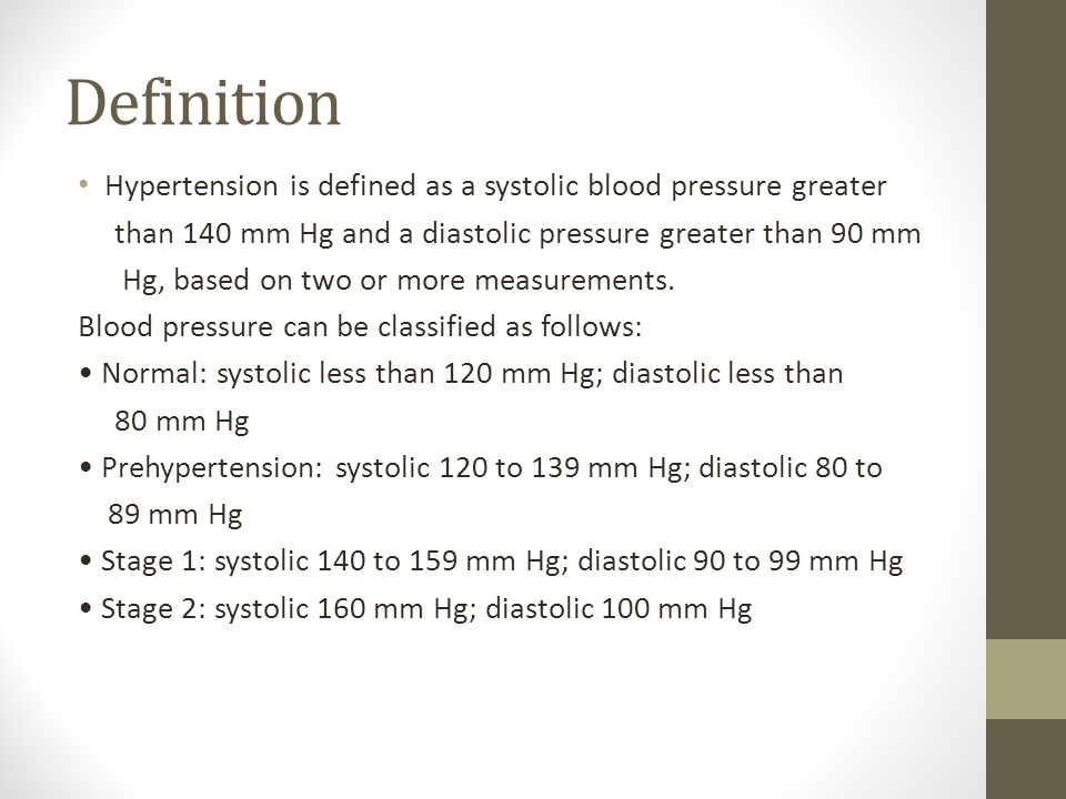 Definition Hypertension is defined as a systolic blood pressure greater than 140 mm Hg and a diastolic pressure greater than 90 mm Hg, based on two or more measurements.