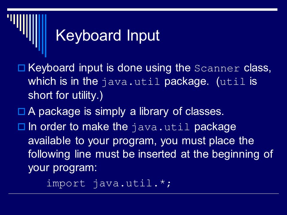 Keyboard and Screen I/O (Input/Output). Screen Output System.out is an ...