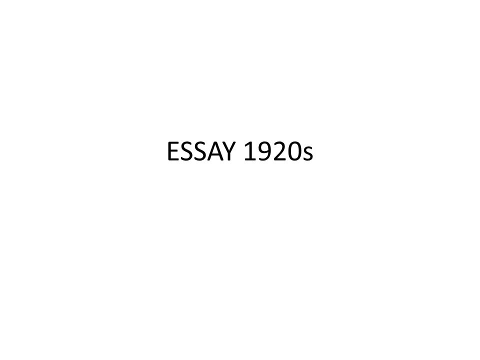essay 1920s introduce dbq directions the following question coherent essay