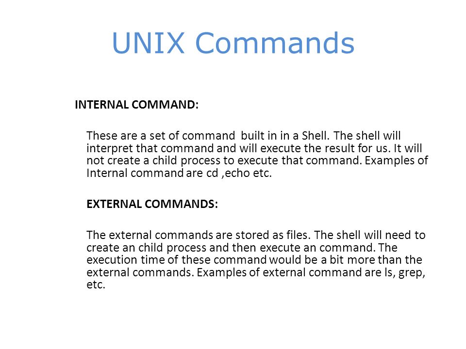 Familiarizing with unix commands unix commands unix systems are