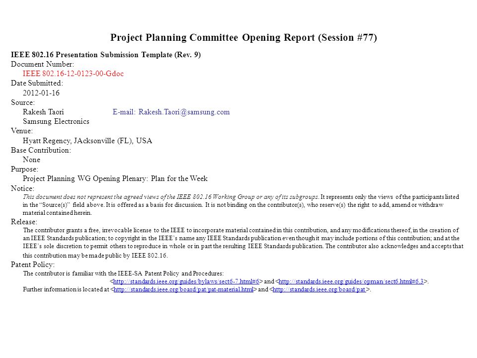 Project Planning Committee Opening Report (Session #77) IEEE Presentation Submission Template (Rev.