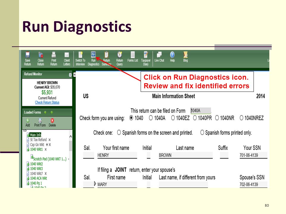 Run Diagnostics 80 Click on Run Diagnostics icon. Review and fix identified errors