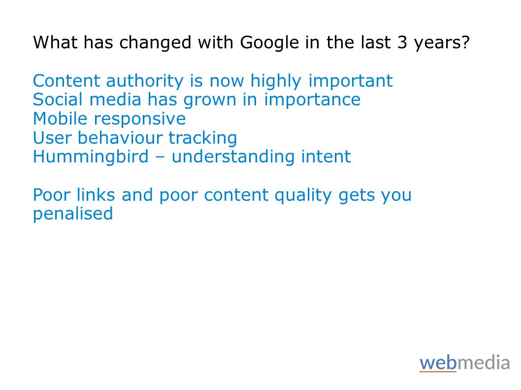 What has changed with Google in the last 3 years.