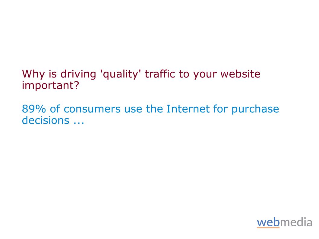 Why is driving quality traffic to your website important.
