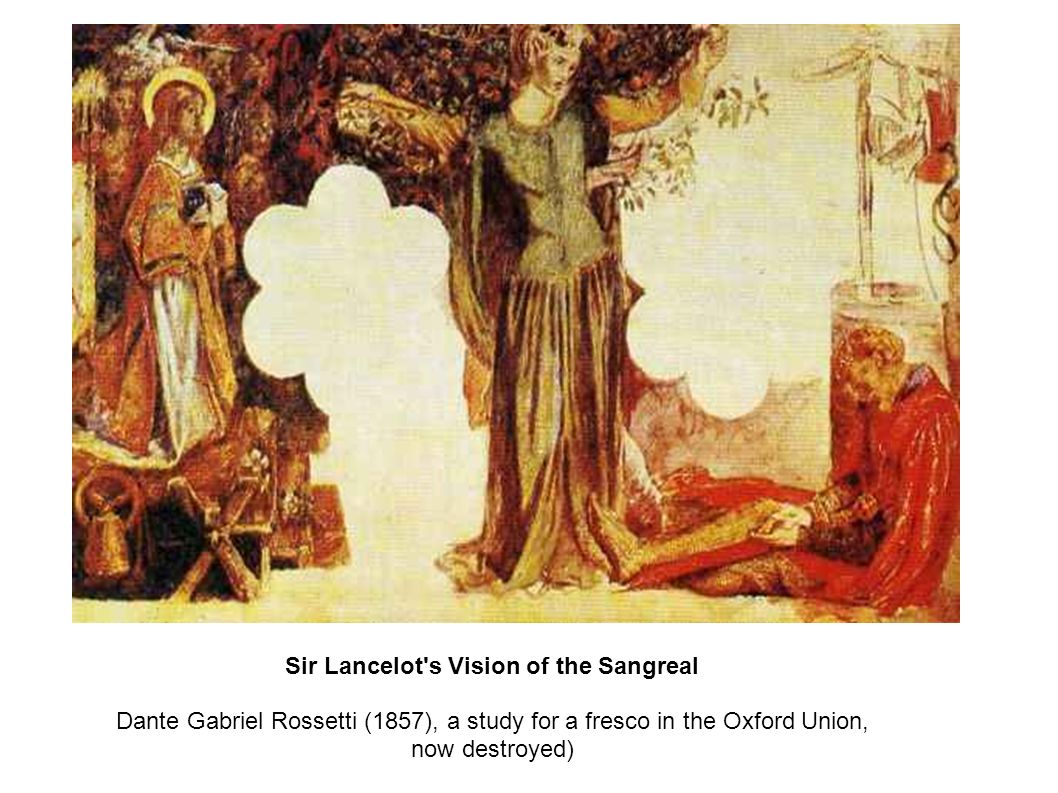 Sir Lancelot s Vision of the Sangreal Dante Gabriel Rossetti (1857), a study for a fresco in the Oxford Union, now destroyed)