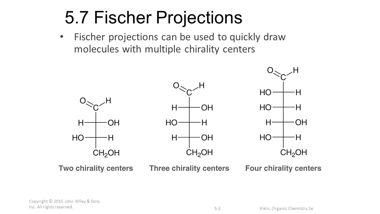 5.7 Fischer Projections Fischer projections can also be used to represent  molecules with chirality centers Horizontal lines represent attachments  coming. - ppt download