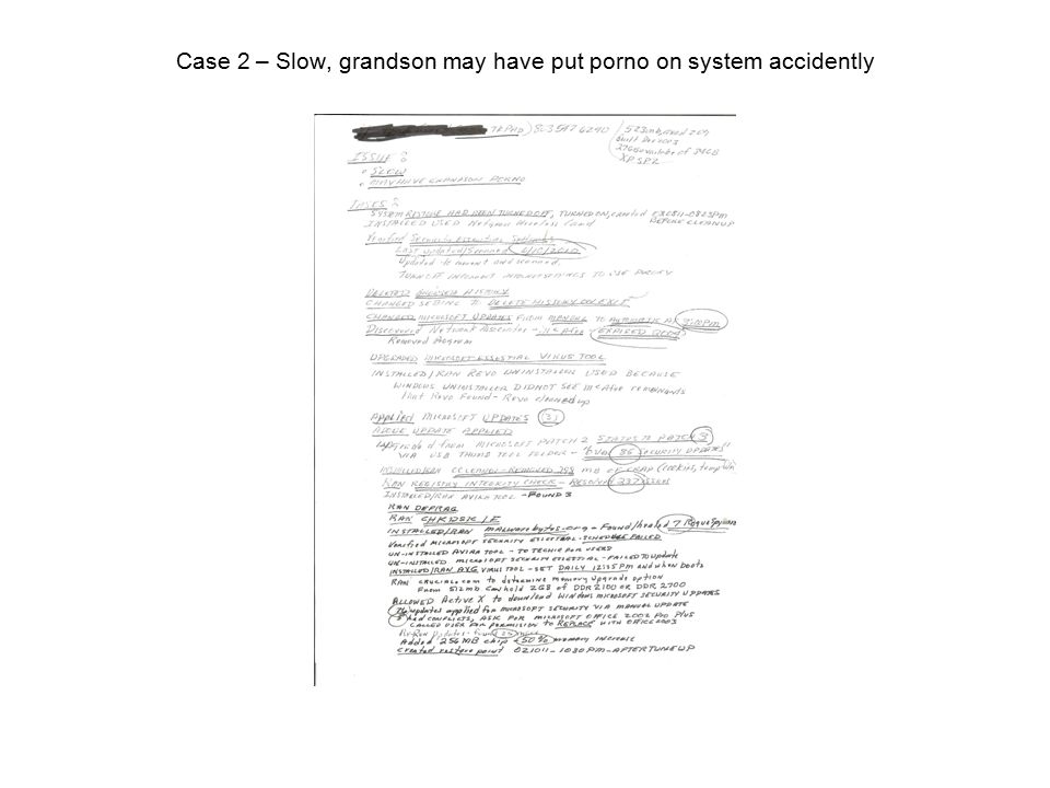 Case 2 – Slow, grandson may have put porno on system accidently