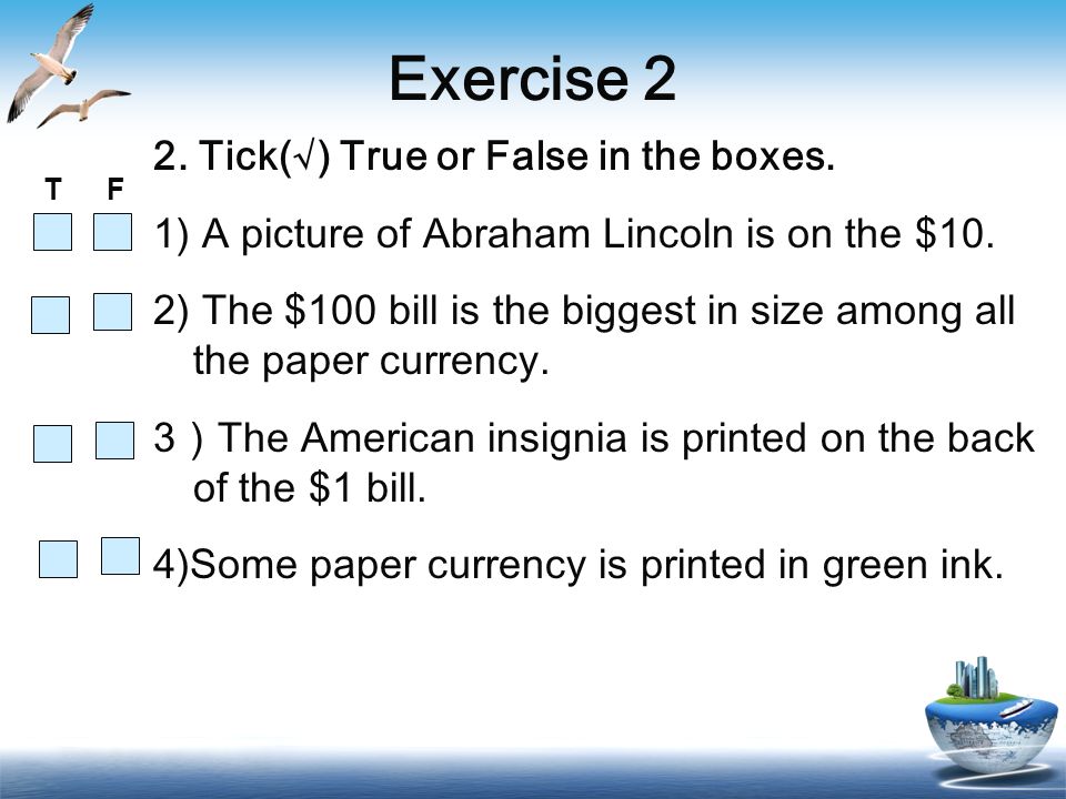 Exercise 2 2. Tick(√) True or False in the boxes.