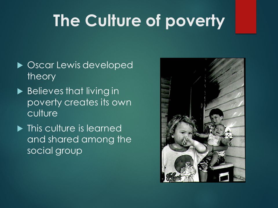 oscar lewis culture of poverty theory