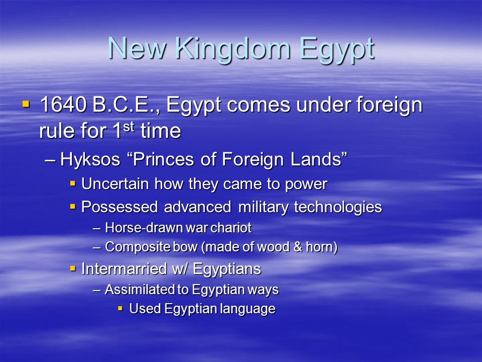 New Kingdom Egypt Ch. 2 (p. 63 – 66). New Kingdom Egypt Egyptian Middle ...