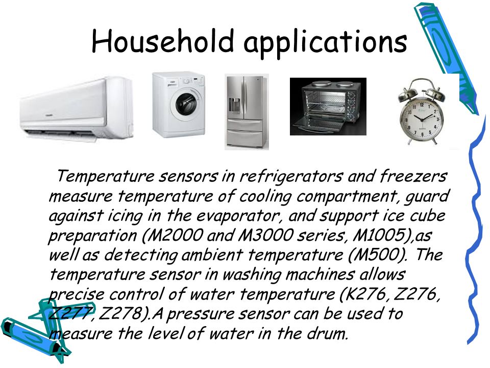 Sensors Household applications. Home appliances Temperature sensing and  control are among the most important and well-established functions in home  appliances, - ppt download