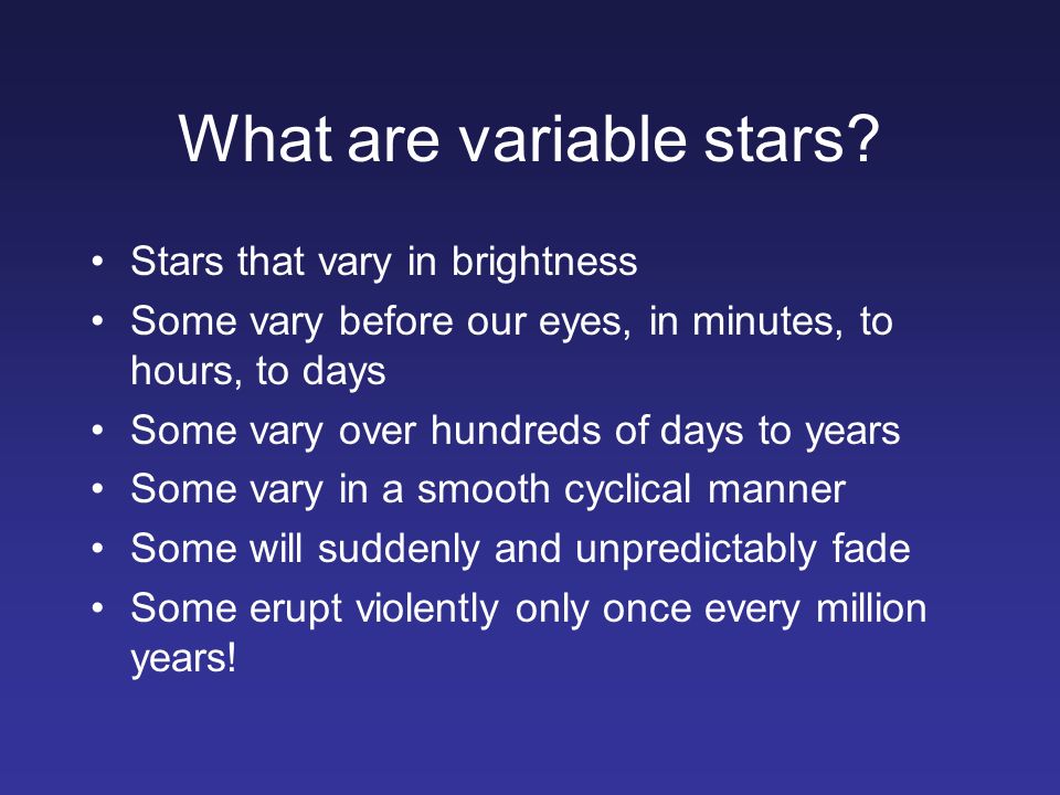 What are variable stars.