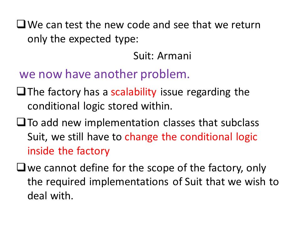  We can test the new code and see that we return only the expected type: Suit: Armani we now have another problem.