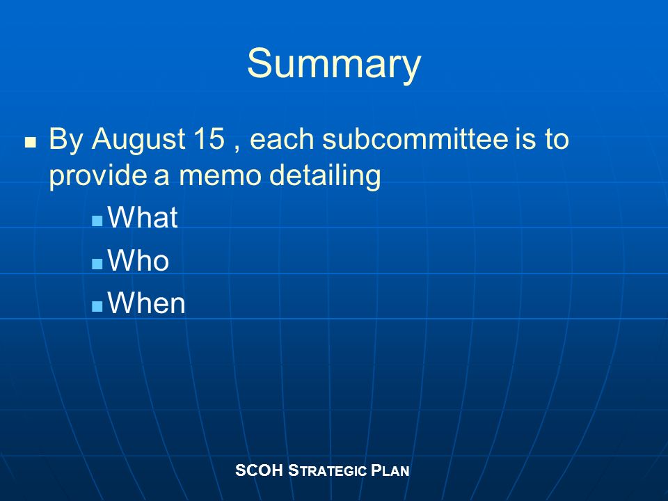 SCOH Strategic Plan Subcommittee On Design July 20, 2009 P RESENTED B Y ...