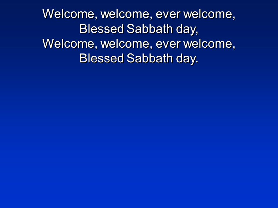 Don T Forget The Sabbath N 3 Don T Forget The Sabbath The Lord Our God Hath Blest Of All The Week The Brightest Of All The Week The Best It Brings Ppt Download