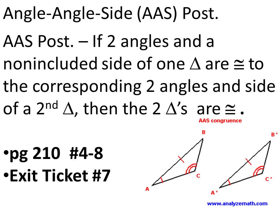Angle-Angle-Side (AAS) Post. AAS Post.