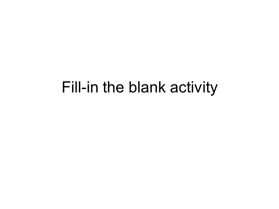 Fill-in the blank activity