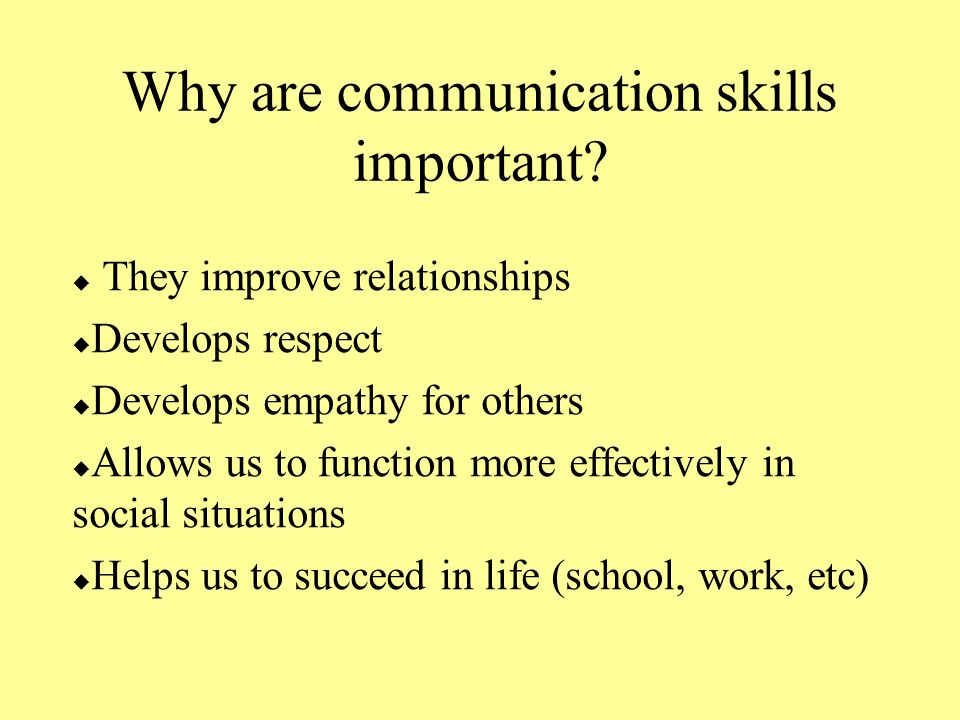 Why is important to you. Communicative skills. Why communication is necessary. Communication skills. It is an important area of communication?.