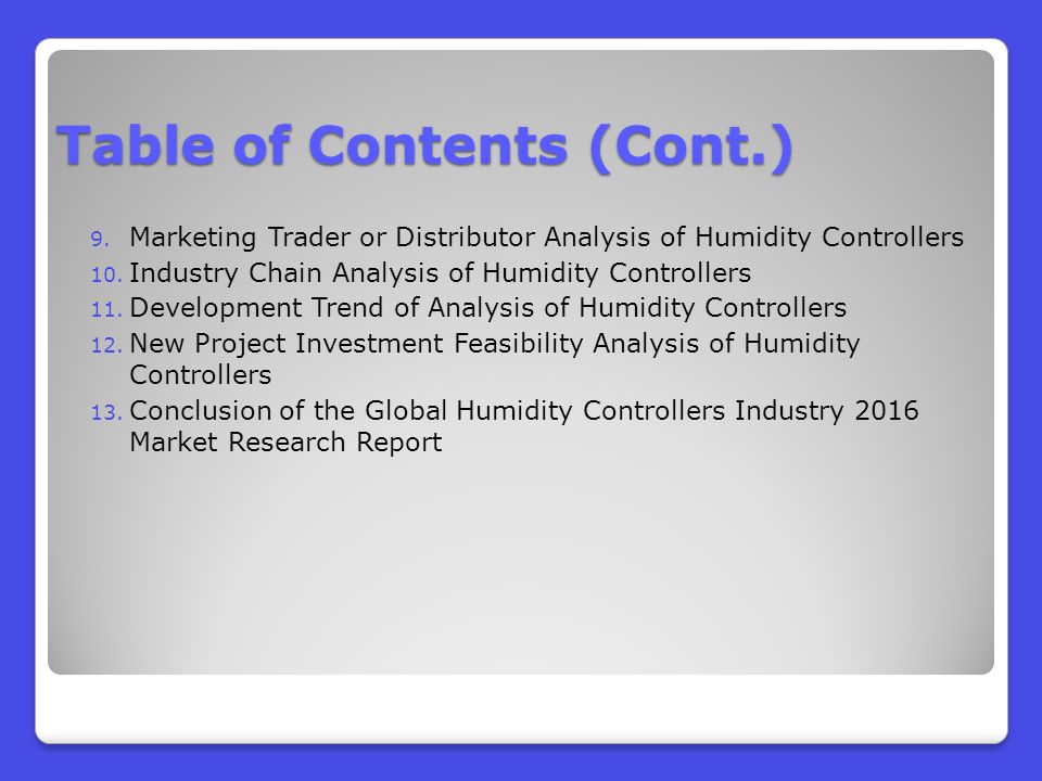 9. Marketing Trader or Distributor Analysis of Humidity Controllers 10.