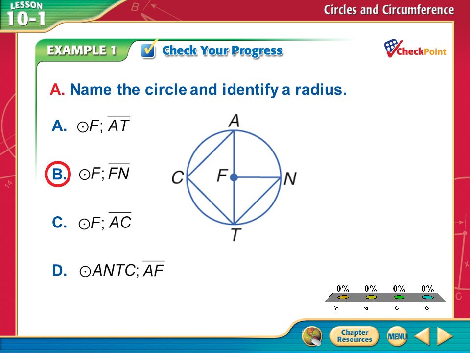 A.A B.B C.C D.D Example 1 A. Name the circle and identify a radius. A. B. C. D.