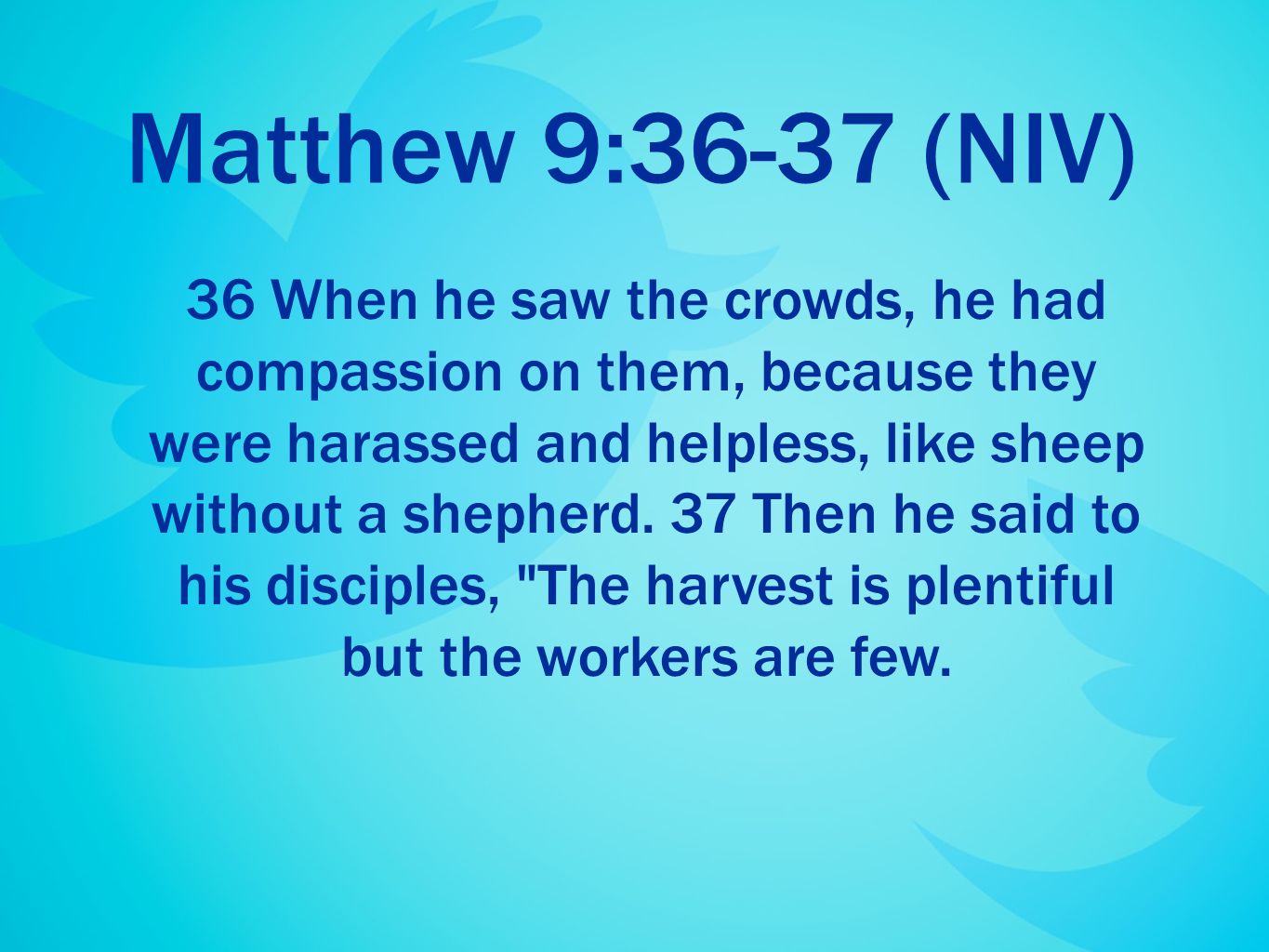 Doing Part 6 Matthew 9 35 Niv 35 Jesus Went Through All The Towns And Villages Teaching In Their Synagogues Preaching The Good News Of The Kingdom Ppt Download