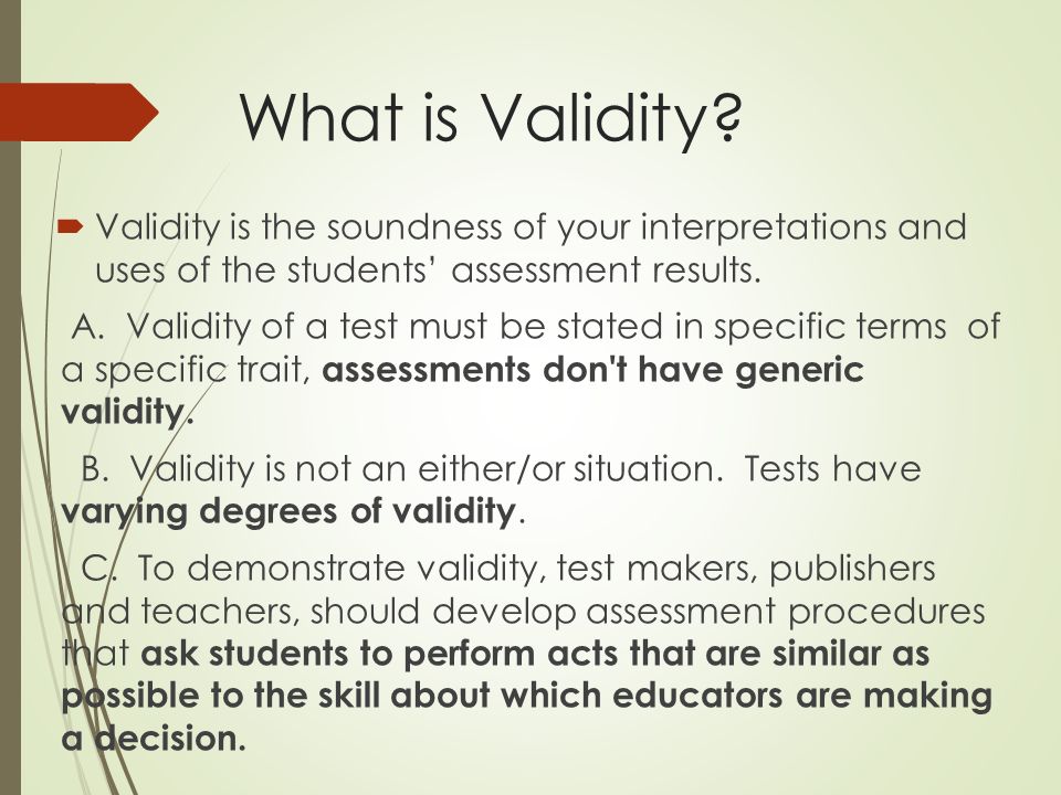 Validity EDUC 307 Chapter 3. What does this test tell me?  Validity as  defined by Chase: "A test is valid to the extent that it helps educators  make. - ppt download