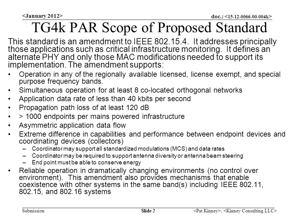 doc.: Submission, Slide 2 TG4k PAR Scope of Proposed Standard This standard is an amendment to IEEE