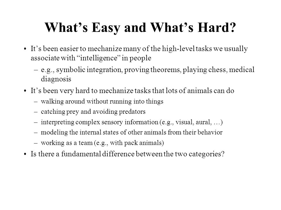 What’s Easy and What’s Hard.