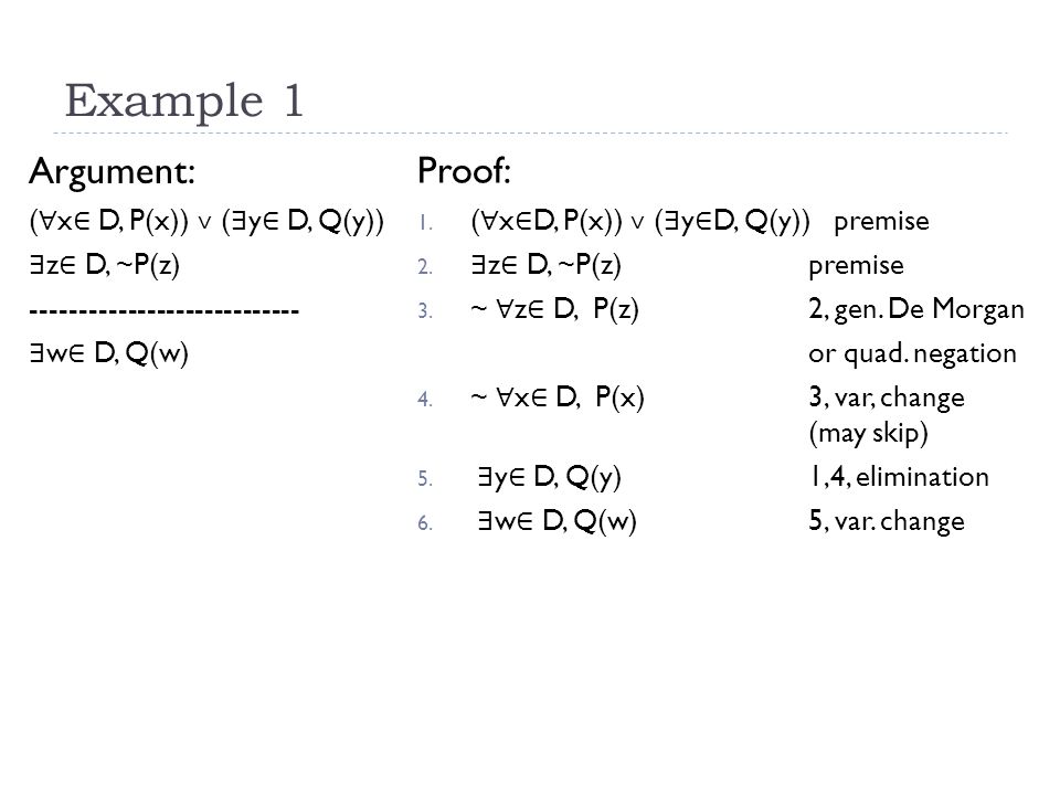 Examples Of Predicate Logic Proofs Example 1 Argument X D P X Y D Q Y Z D P Z W D Q W Ppt Download