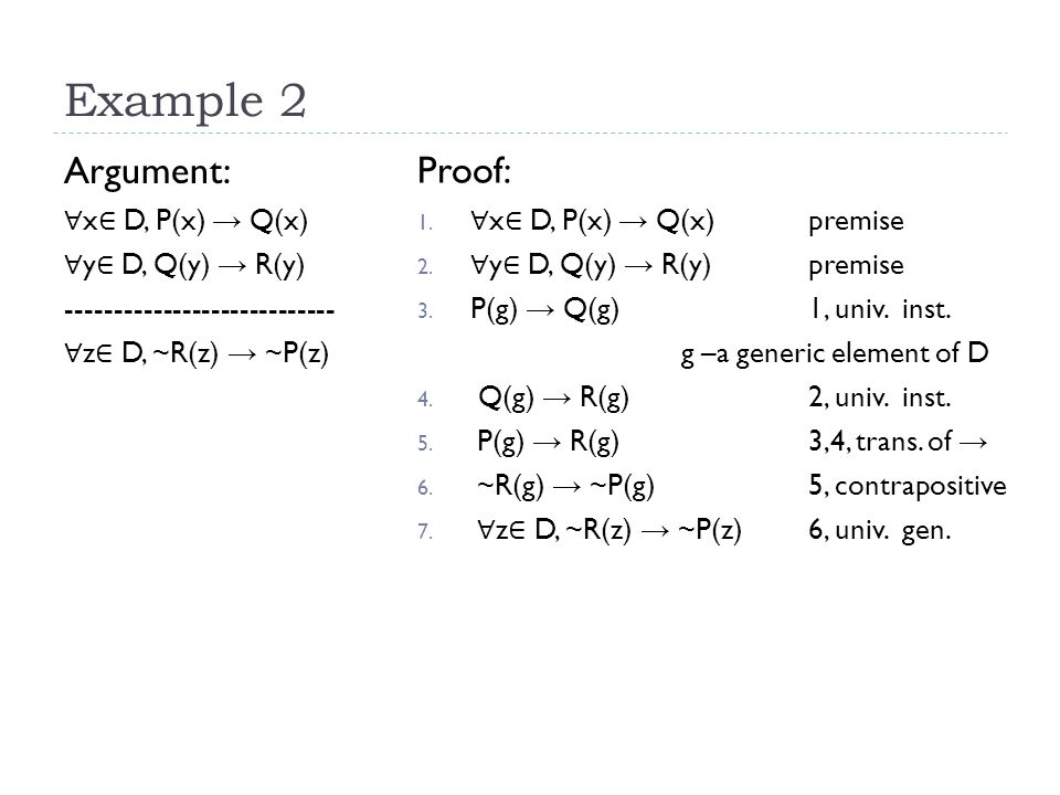 Examples Of Predicate Logic Proofs Example 1 Argument X D P X Y D Q Y Z D P Z W D Q W Ppt Download