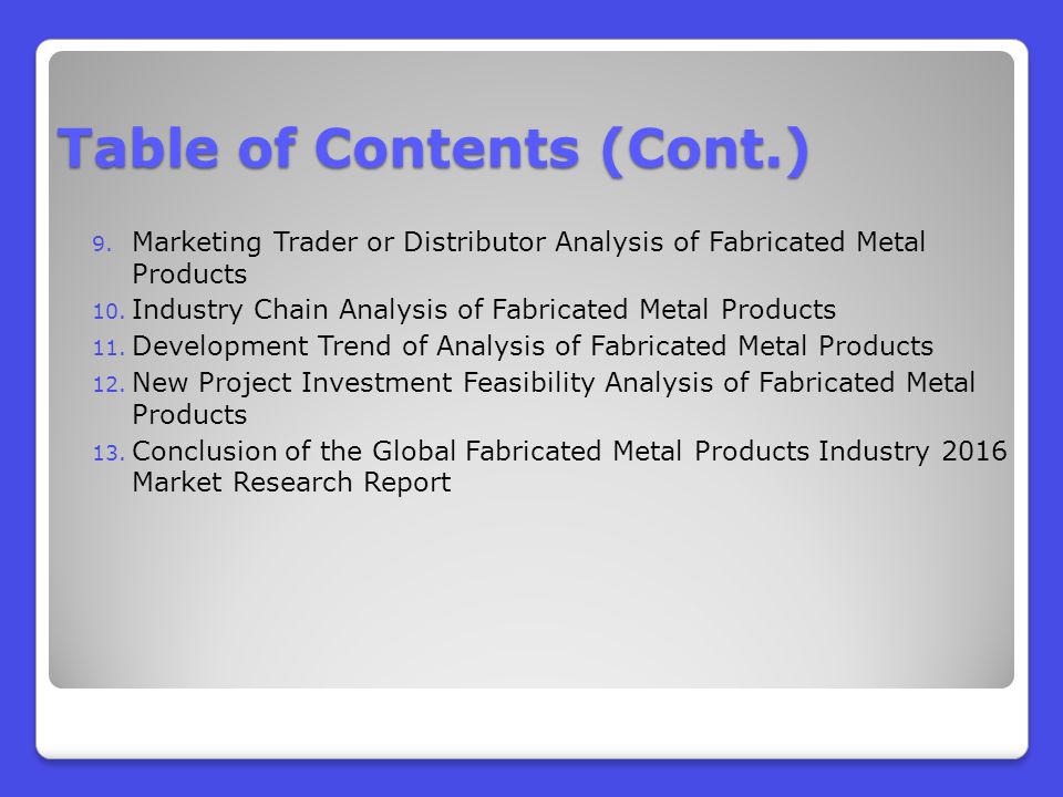 9. Marketing Trader or Distributor Analysis of Fabricated Metal Products 10.