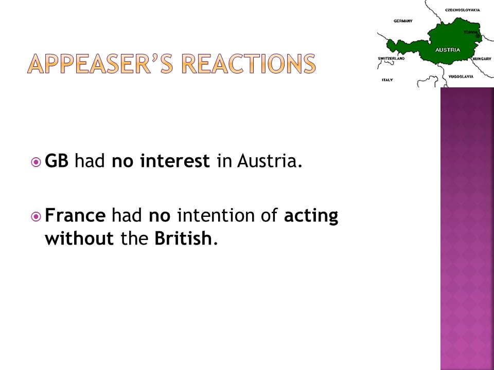  GB had no interest in Austria.  France had no intention of acting without the British.