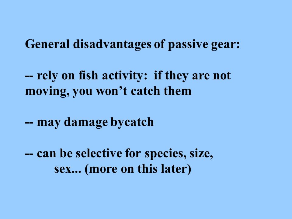 Passive Fish Capture. Collection Methods All are biased! - ppt