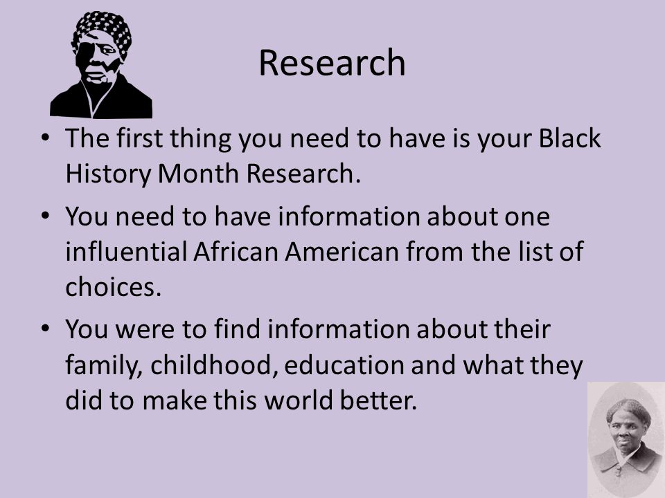 black history month project research the first thing you black history month slideshow