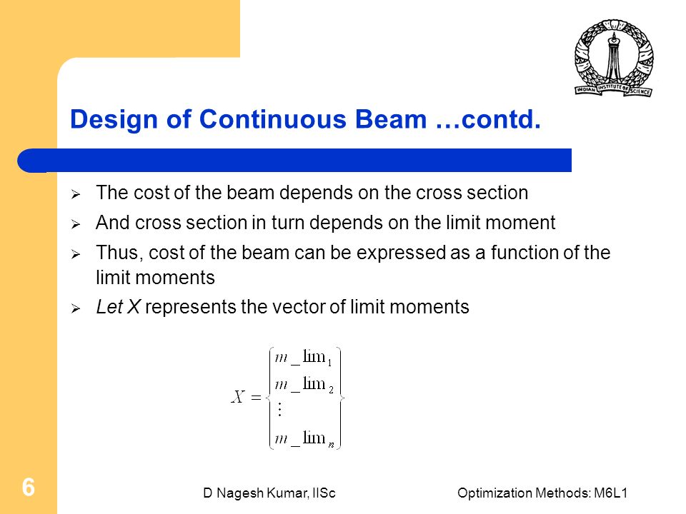 D Nagesh Kumar, IIScOptimization Methods: M6L1 6 Design of Continuous Beam …contd.