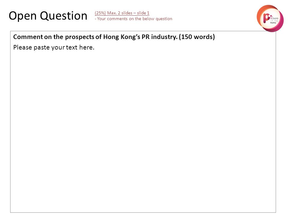 Comment on the prospects of Hong Kong’s PR industry.