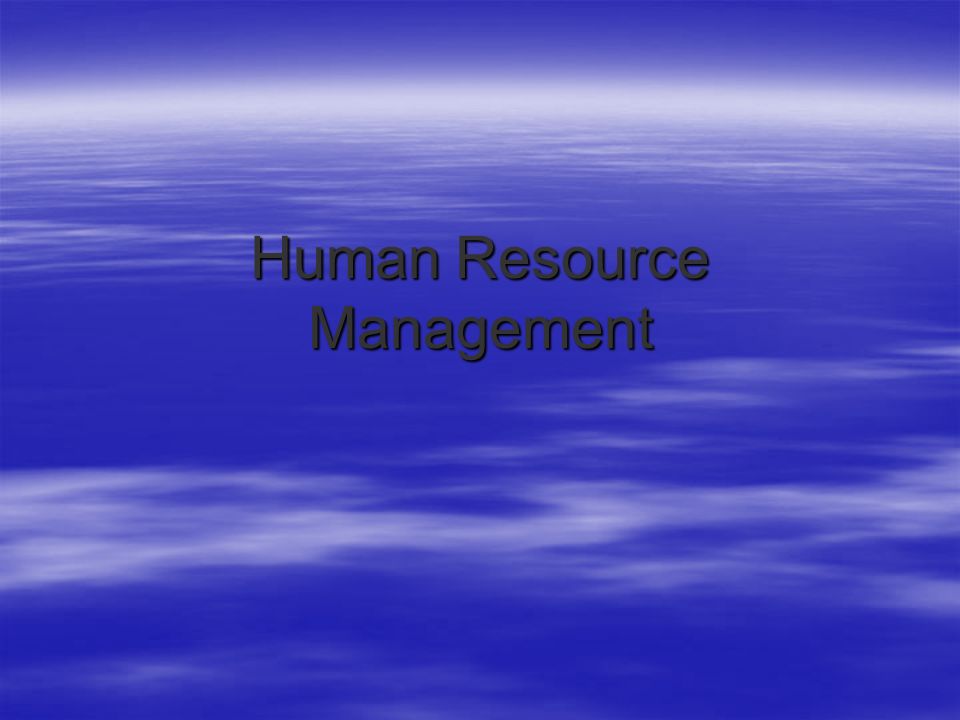 Human Resource Management. Human Resources Management. - ppt download