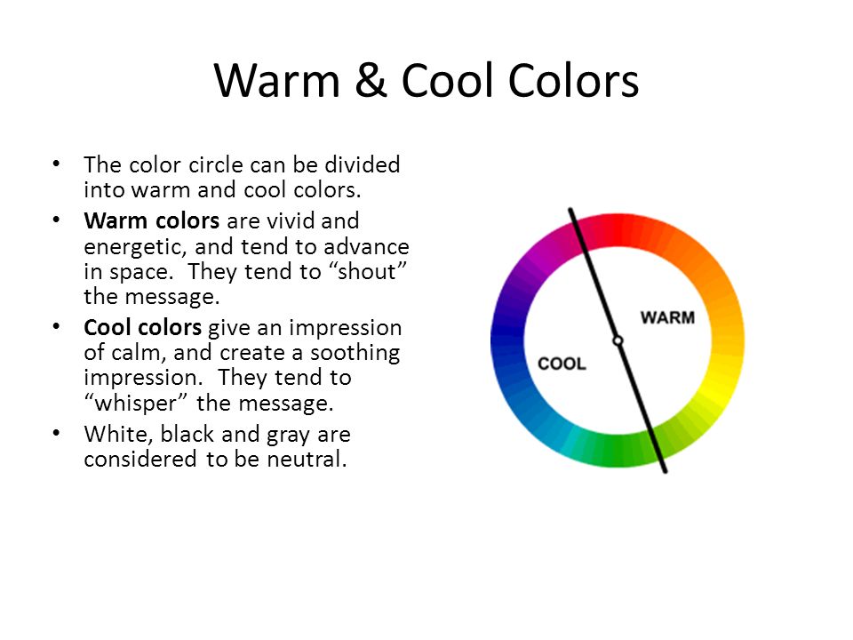 Using Color Cmps 233 The Wheel Primary Colors Are Only Warm Cool Colors The Color Circle Can Be Divided Into And