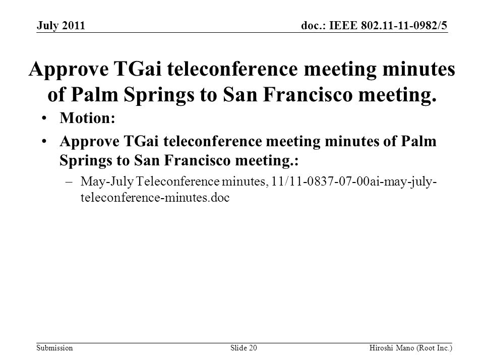 doc.: IEEE /5 Submission Approve TGai teleconference meeting minutes of Palm Springs to San Francisco meeting.