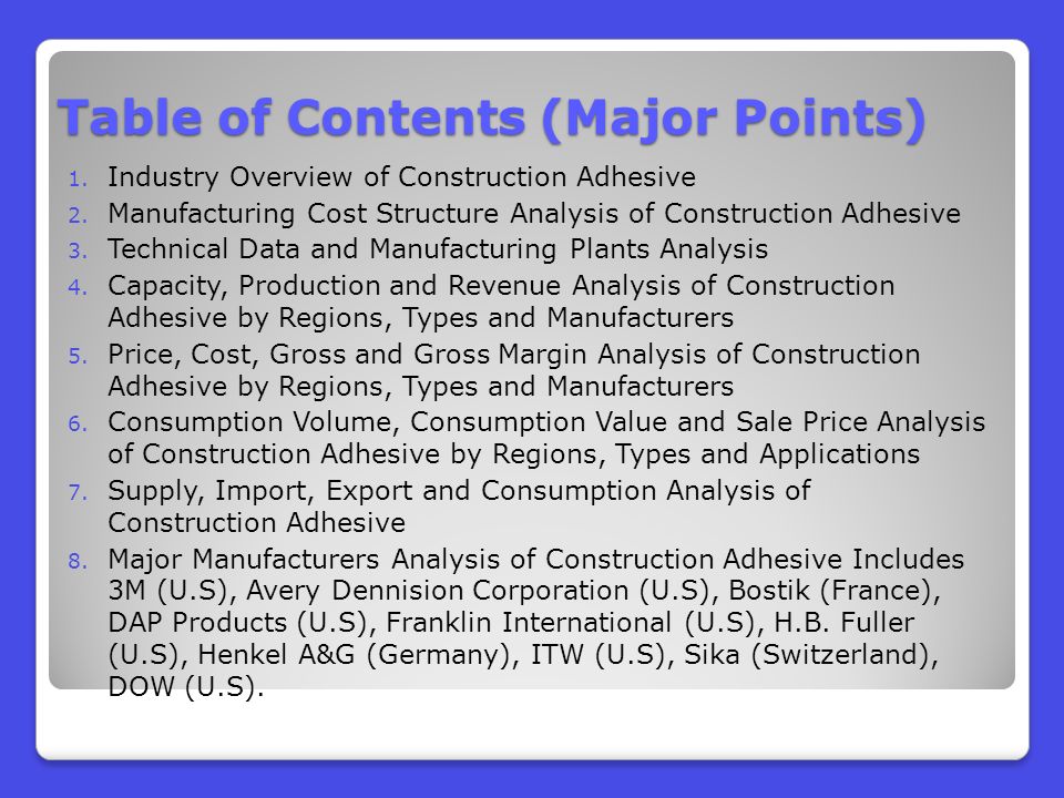 Table of Contents (Major Points) 1. Industry Overview of Construction Adhesive 2.