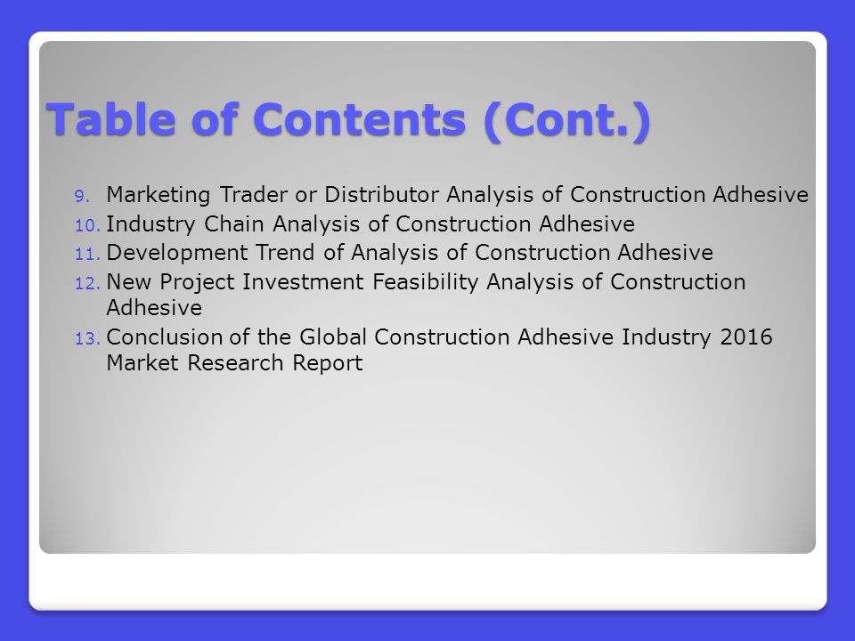 9. Marketing Trader or Distributor Analysis of Construction Adhesive 10.
