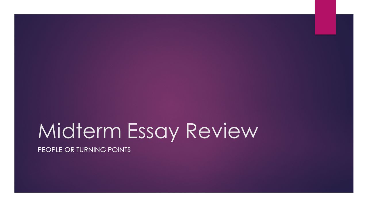 midterm essay review people or turning points martin luther midterm essay review people or turning points