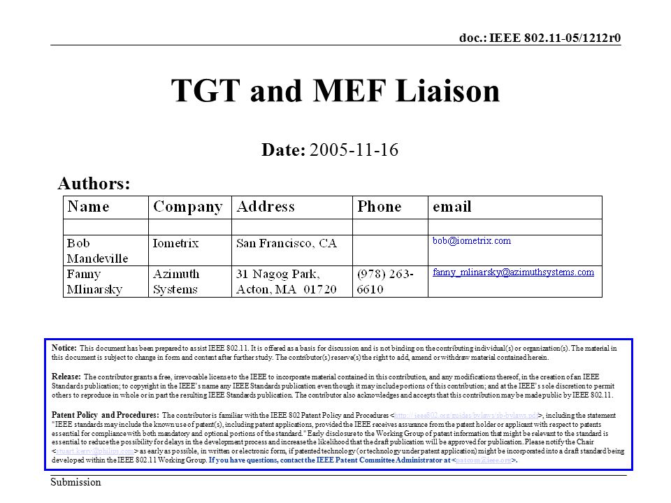 doc.: IEEE /1212r0 Submission TGT and MEF Liaison Notice: This document has been prepared to assist IEEE