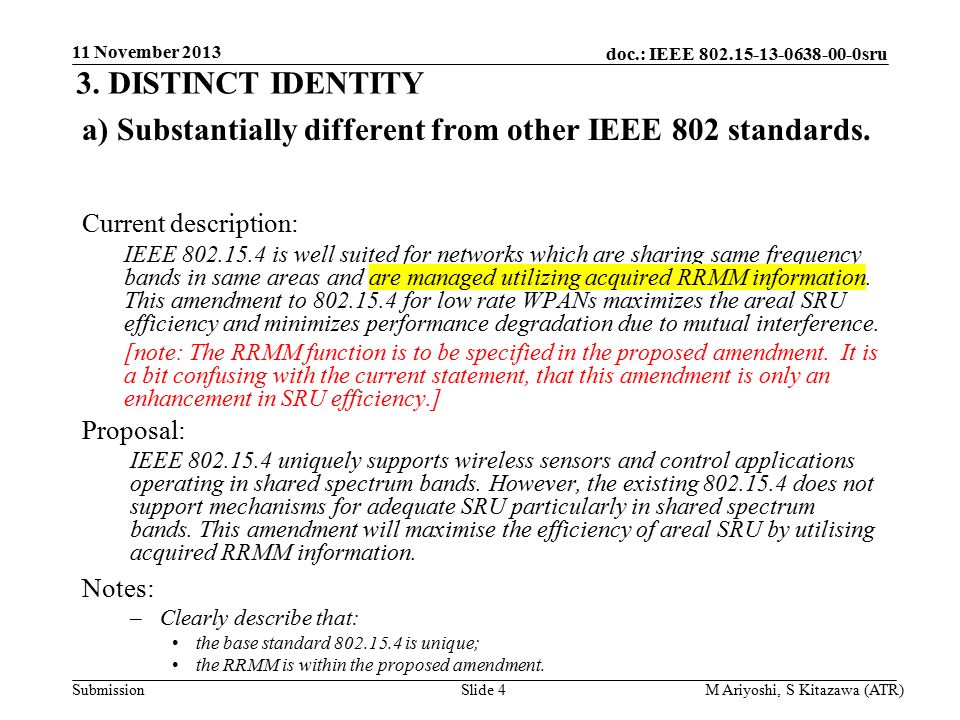 doc.: IEEE sru Submission a) Substantially different from other IEEE 802 standards.
